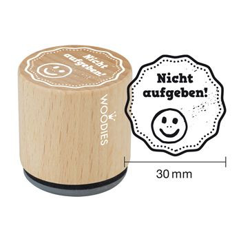 Woodies Holzstempel, Ø 30 mm, Nicht aufgeben!
